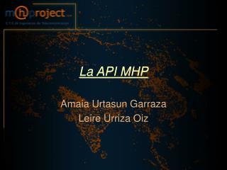 La API MHP