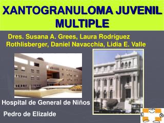 XANTOGRANULOMA JUVENIL MULTIPLE