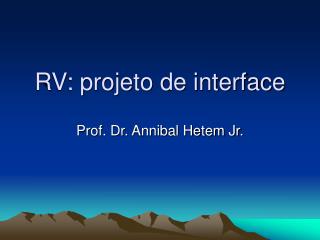 RV: projeto de interface