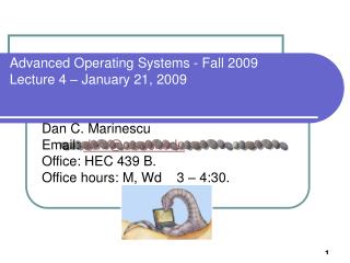 Advanced Operating Systems - Fall 2009 Lecture 4 – January 21, 2009