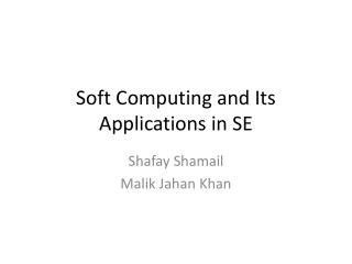 Soft Computing and Its Applications in SE