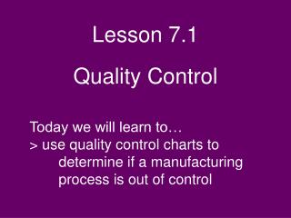 Lesson 7.1 Quality Control