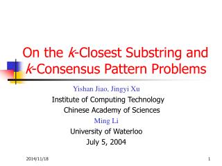 On the k -Closest Substring and k -Consensus Pattern Problems