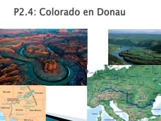 P2.4: Colorado en Donau