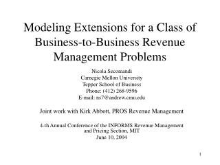 Modeling Extensions for a Class of Business-to-Business Revenue Management Problems