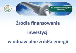 Źródła finansowania inwestycji w odnawialne źródła energii