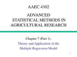 AAEC 4302 ADVANCED STATISTICAL METHODS IN AGRICULTURAL RESEARCH