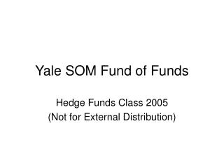 Yale SOM Fund of Funds