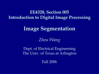 What is Image Segmentation? Image Segmentation Methods Thresholding Boundary-based
