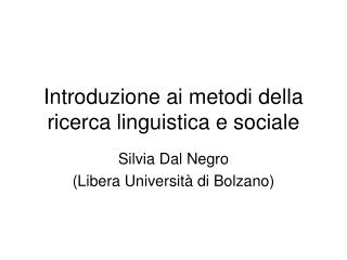 Introduzione ai metodi della ricerca linguistica e sociale