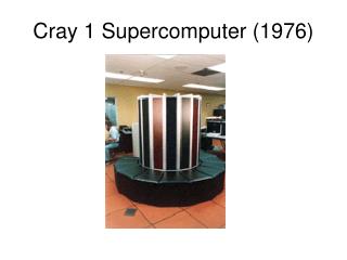 Cray 1 Supercomputer (1976)