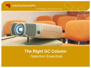 The Right GC Column - Selection Essentials