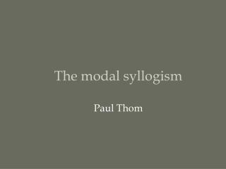 The modal syllogism