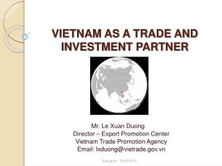 VIETNAM AS A TRADE AND INVESTMENT PARTNER