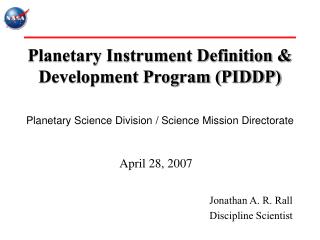 Planetary Instrument Definition &amp; Development Program (PIDDP)