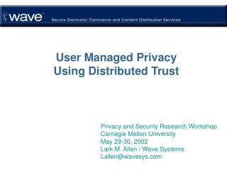 User Managed Privacy Using Distributed Trust