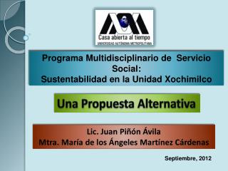Programa Multidisciplinario de Servicio Social: Sustentabilidad en la Unidad Xochimilco