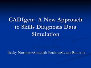 CADIgen: A New Approach to Skills Diagnosis Data Simulation