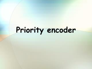 Priority encoder