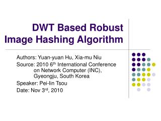 DWT Based Robust Image Hashing Algorithm