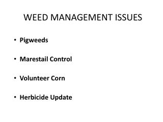WEED MANAGEMENT ISSUES