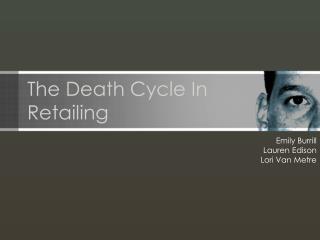 The Death Cycle In Retailing