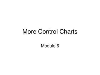 More Control Charts