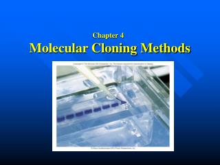 Chapter 4 Molecular Cloning Methods
