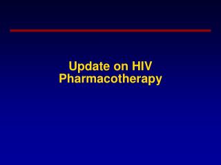 Update on HIV Pharmacotherapy