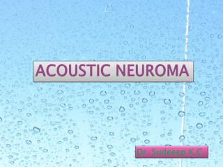 ACOUSTIC NEUROMA