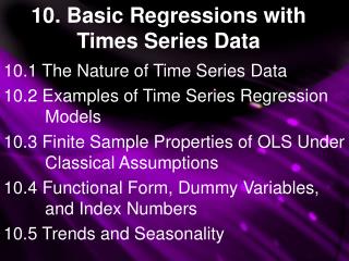 10. Basic Regressions with Times Series Data