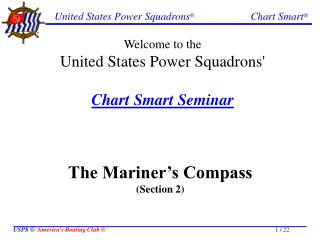 Welcome to the United States Power Squadrons' Chart Smart Seminar