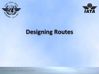 Designing Routes