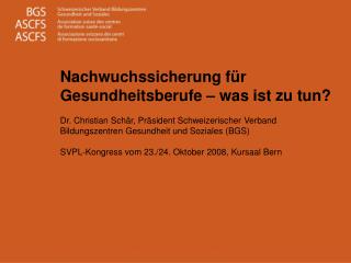 Nachwuchssicherung für Gesundheitsberufe – was ist zu tun?