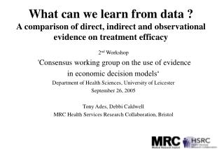 2 nd Workshop 'Consensus working group on the use of evidence in economic decision models‘