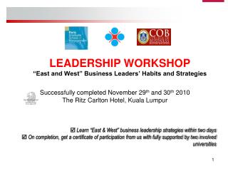 LEADERSHIP WORKSHOP “East and West” Business Leaders’ Habits and Strategies