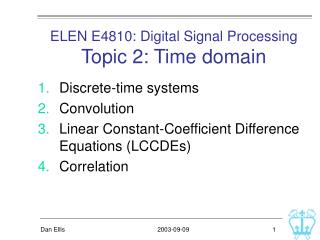 ELEN E4810: Digital Signal Processing Topic 2: Time domain