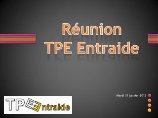 Réunion TPE Entraide