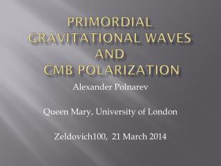 Primordial Gravitational Waves and CMB Polarization