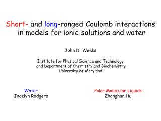 Short- and long -ranged Coulomb interactions in models for ionic solutions and water