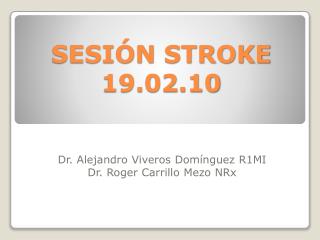 SESIÓN STROKE 19.02.10