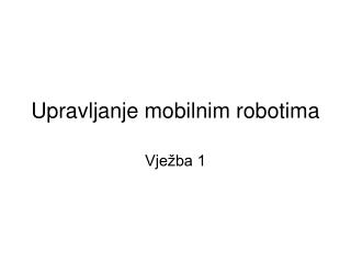 Upravljanje mobilnim robotima