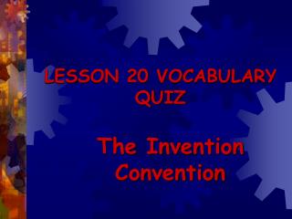 LESSON 20 VOCABULARY QUIZ