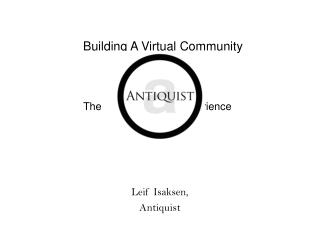 Building A Virtual Community The Experience