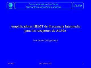 Amplificadores HEMT de Frecuencia Intermedia para los receptores de ALMA