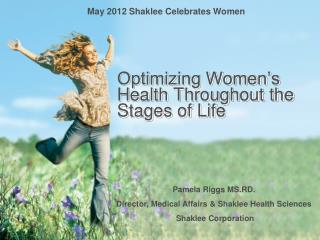 Optimizing Women’s Health Throughout the Stages of Life