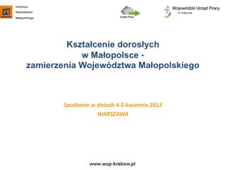 Kształcenie dorosłych w Małopolsce - zamierzenia Województwa Małopolskiego