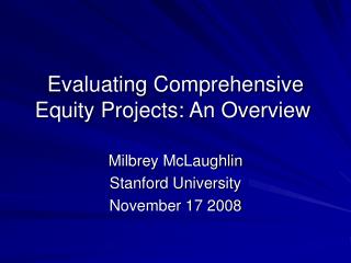 Evaluating Comprehensive Equity Projects: An Overview