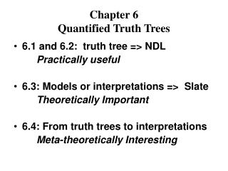 Chapter 6 Quantified Truth Trees