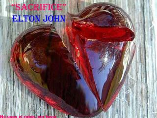 “Sacrifice” Elton john